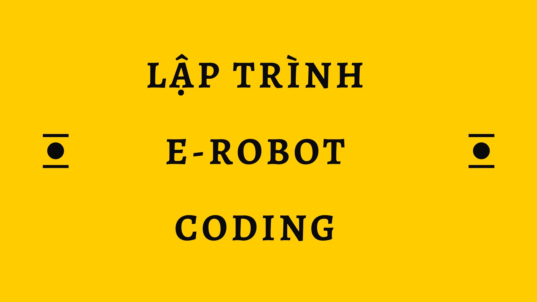 lập trình e-robot coding