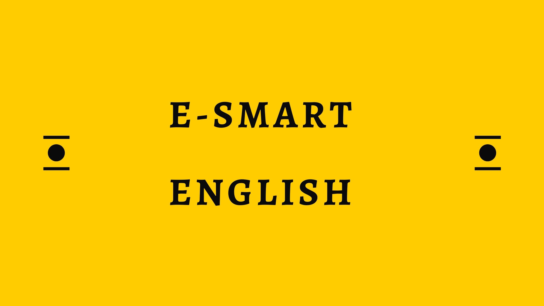 E – Smart English