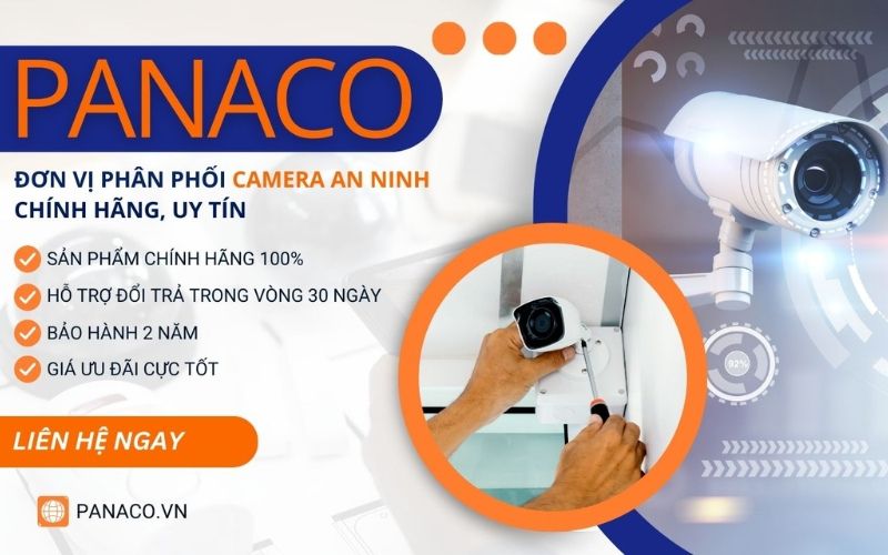 Địa chỉ cung cấp camera uy tín PANACO