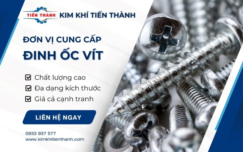 Đơn vị cung cấp đinh ốc vít Kim Khí Tiến Thành