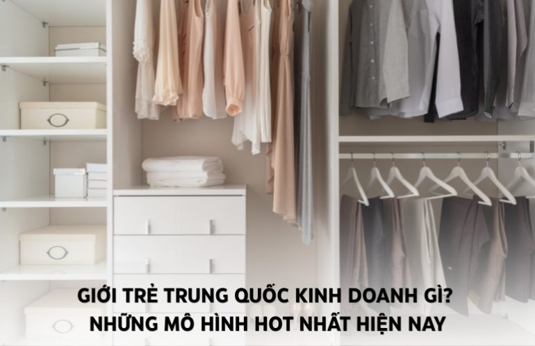 giới trẻ trung quốc kinh doanh gì